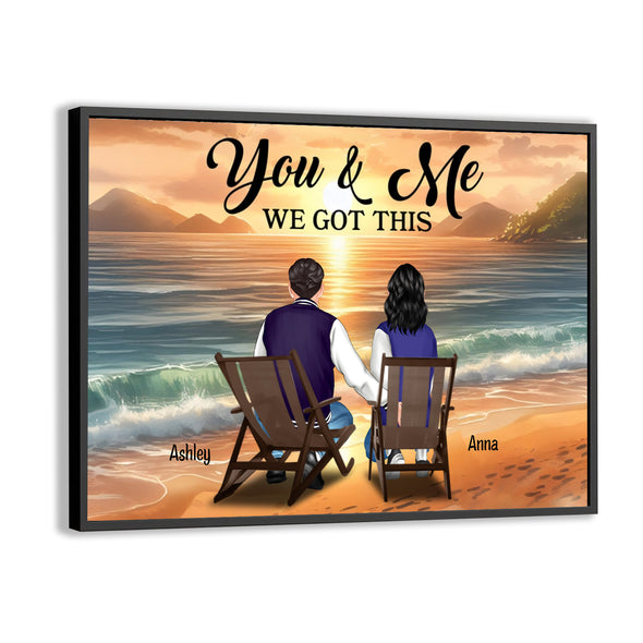We Got This Poster- Gift For Couple, Wife, Husband
