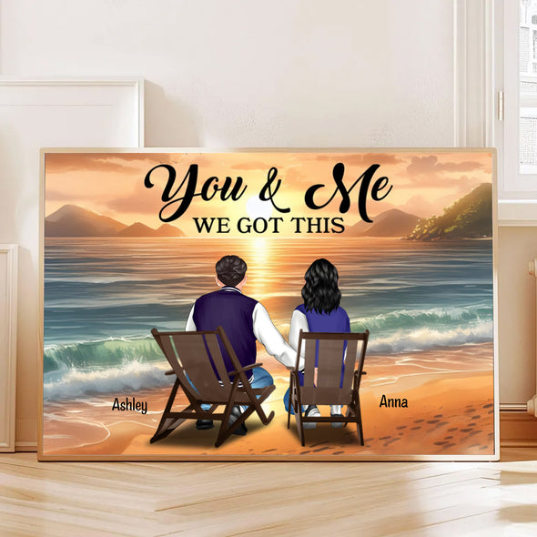 We Got This Poster- Gift For Couple, Wife, Husband
