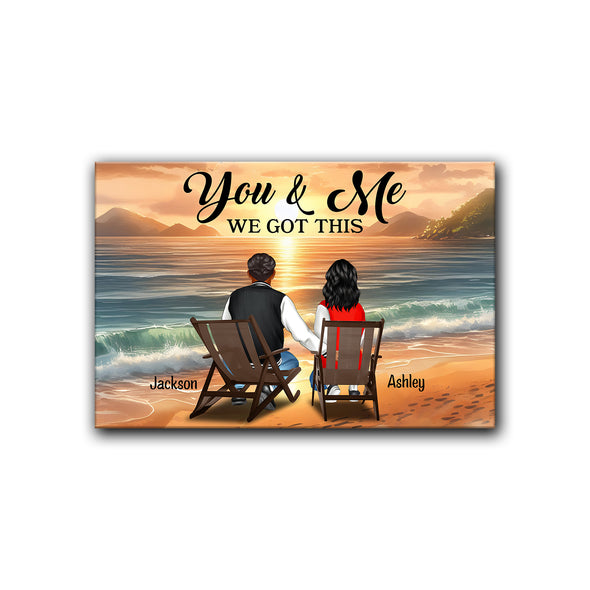 We Got This Poster- Gift For Couple, Wife, Husband